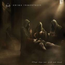 Anima Inmortalis : More Than Just Flesh and Blood